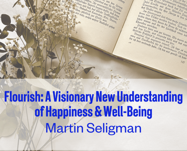 A design element to showcase the book suggestion for Flourish A Visionary New Understanding of Happiness & Well-Being