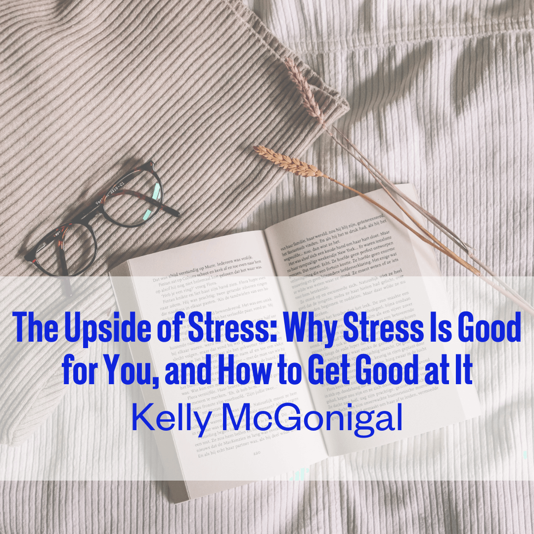 A design element to showcase the book suggestion for The Upside of Stress Why Stress Is Good for You, and How to Get Good at It